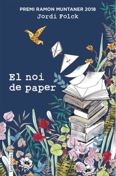 portada El noi de Paper: Premi Ramon Muntaner 2018 (Ficció) (en Catalá)