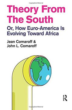portada Theory from the South: Or, How Euro-America is Evolving Toward Africa (Paperback) 