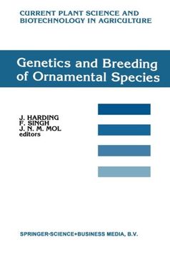 portada Genetics and Breeding of Ornamental Species (Current Plant Science and Biotechnology in Agriculture)