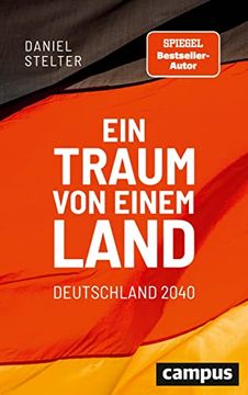 portada Ein Traum von Einem Land: Deutschland 2040 (en Alemán)