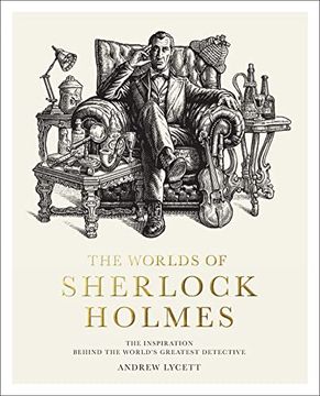 portada The Worlds of Sherlock Holmes: The Inspiration Behind the World's Greatest Detective (en Inglés)