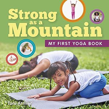 portada Strong as a Mountain (my First Yoga Book) (my First Book of) (en Inglés)