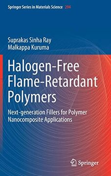 portada Halogen-Free Flame-Retardant Polymers: Next-Generation Fillers for Polymer Nanocomposite Applications (Springer Series in Materials Science) (en Inglés)