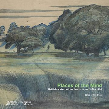 portada Places of the Mind: British Watercolour Landscapes 1850-1950 (New Edition) (in English)