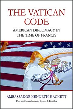 portada The Vatican Code: American Diplomacy in the Time of Francis (en Inglés)