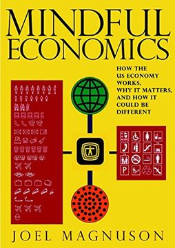 portada Mindful Economics: How the U.S. Economy Works, Why It Matters, and How It Could Be Different (in English)