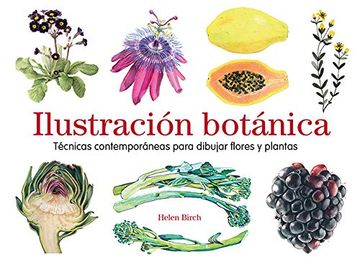 portada Ilustración Botánica: Técnicas Contemporáneas Para Dibujar Flores Y Plantas (in Spanish)