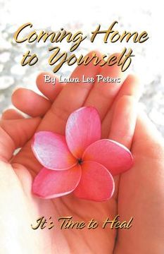 portada Coming Home to Yourself: It's Time to Heal (in English)