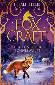 portada Foxcraft - der König der Schneewölfe (en Alemán)