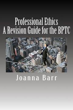 portada Professional Ethics: A Revision Guide for the BPTC (en Inglés)