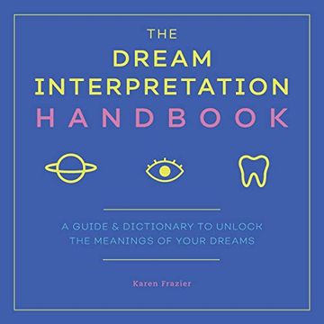 portada The Dream Interpretation Handbook: A Guide and Dictionary to Unlock the Meanings of Your Dreams (en Inglés)