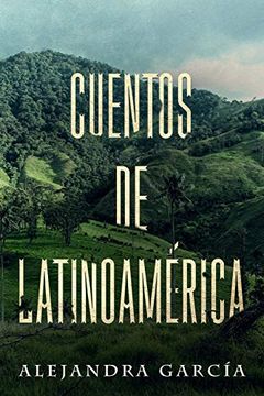 portada Cuentos de Latinoamérica: Short Stories From Latin America in Spanish for Beginners