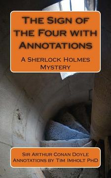 portada The Sign of the Four with Annotations: A Sherlock Holmes Mystery (en Inglés)