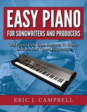 portada Easy Piano for Songwriters and Producers (in English)