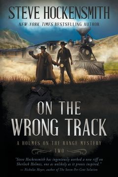 portada On the Wrong Track: A Holmes on the Range Mystery: A Western Mystery Series (in English)