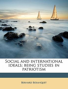 portada social and international ideals; being studies in patriotism (en Inglés)