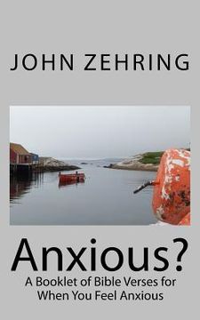 portada Anxious?: A Booklet of Bible Verses for When You Feel Anxious (in English)