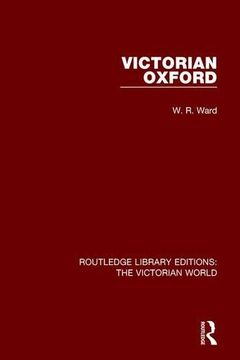 portada Victorian Oxford: Volume 47 (Routledge Library Editions: The Victorian World)