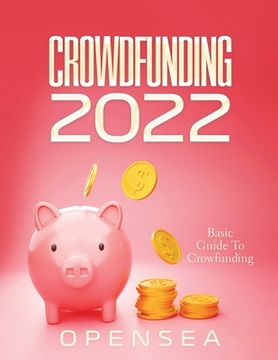 portada Crowdfunding 2022: Basic Guide To Crowfunding (en Inglés)