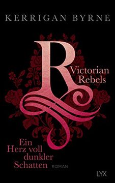 portada Victorian Rebels - ein Herz Voll Dunkler Schatten (The Victorian Rebels, Band 2) (en Alemán)