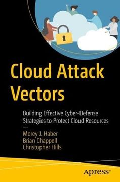 portada Cloud Attack Vectors: Building Effective Cyber-Defense Strategies to Protect Cloud Resources (en Inglés)