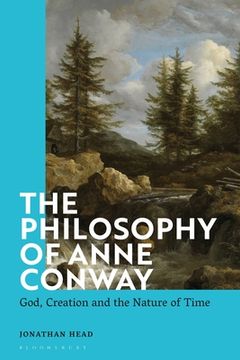 portada The Philosophy of Anne Conway: God, Creation and the Nature of Time (in English)