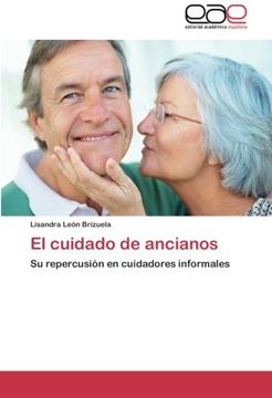 portada El Cuidado de Ancianos: Su Repercusión en Cuidadores Informales (in Spanish)