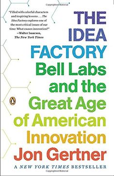 portada The Idea Factory: Bell Labs and the Great age of American Innovation (en Inglés)