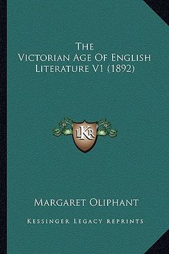 portada the victorian age of english literature v1 (1892) the victorian age of english literature v1 (1892) (en Inglés)