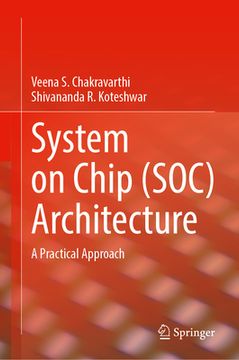 portada System on Chip (Soc) Architecture: A Practical Approach (in English)