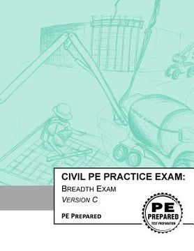 portada Civil PE Practice Exam: Breadth Exam Version C 