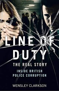 portada Line of Duty - The Real Story of British Police Corruption