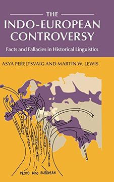 portada The Indo-European Controversy: Facts and Fallacies in Historical Linguistics (in English)