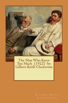 portada The Man Who Knew Too Much (1922) by: Gilbert Keith Chesterton (in English)