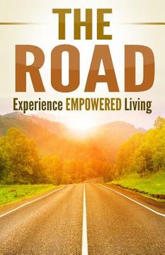 portada The Road: Experience Empowered Living
