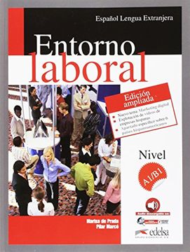 portada Entorno Laboral: Edición Ampliada 2017 (Fines Específicos - Jóvenes y Adultos - Entorno Laboral - Nivel A1-B1)