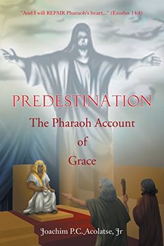 portada Predestination: The Pharaoh Account of Grace