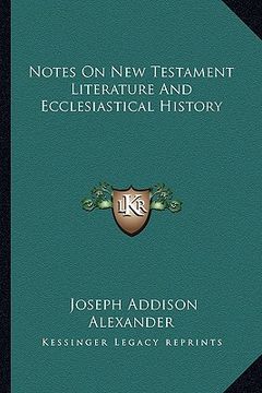portada notes on new testament literature and ecclesiastical history (en Inglés)