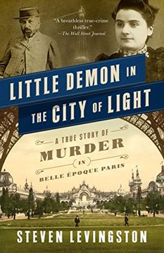 portada Little Demon in the City of Light: A True Story of Murder in Belle Époque Paris (en Inglés)