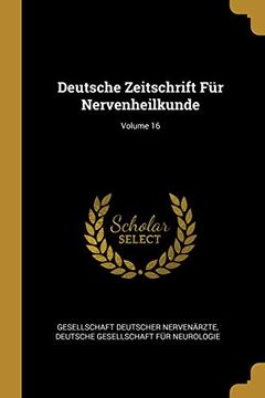 portada Deutsche Zeitschrift Für Nervenheilkunde; Volume 16 (en Alemán)