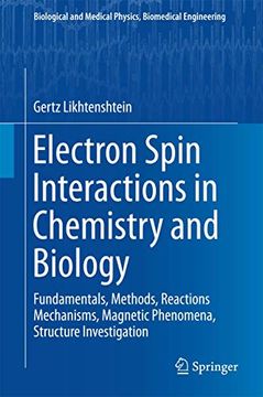 portada Electron Spin Interactions in Chemistry and Biology: Fundamentals, Methods, Reactions Mechanisms, Magnetic Phenomena, Structure Investigation (en Inglés)