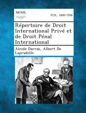 portada Repertoire de Droit International Prive Et de Droit Penal International (en Francés)