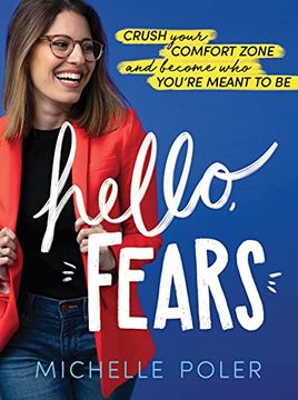 portada Hello, Fears: Crush Your Comfort Zone and Become who You'Re Meant to be (Motivational Self-Confidence Book for Women and Men) 
