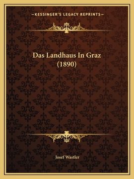 portada Das Landhaus In Graz (1890) (en Alemán)