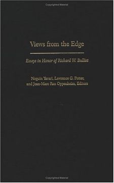portada Views From the Edge: Essays in Honor of Richard w. Bulliet (Published by the Middle East Institute of Columbia University) (en Inglés)