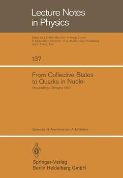 portada from collective states to quarks in nuclei: proceedings of the workshop on nuclear physics with real and virtual photons, held in bologna, italy, nove