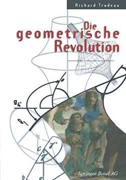 portada Die Geometrische Revolution: Aus Dem Amerikanischen Von Christof Menzel (en Alemán)