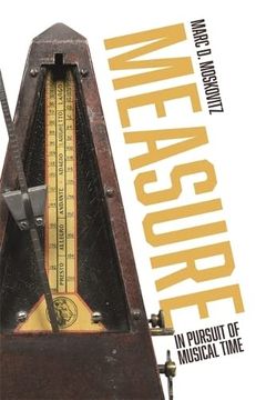 portada Measure: In Pursuit of Musical Time (en Inglés)