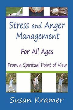 portada Stress and Anger Management for all Ages - From a Spiritual Point of View (en Inglés)