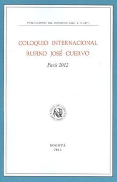 portada Coloquio Internacional Rufino Jose Cuervo. Paris 2012